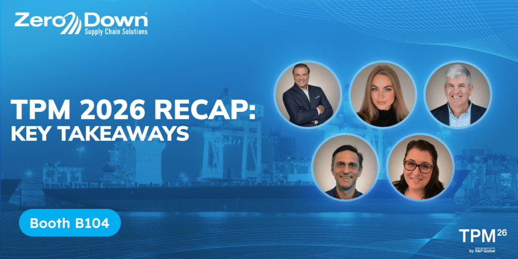 Zero Down Supply Chain Solutions team at TPM 2026 recap sharing key ocean freight and transportation spend takeaways for shippers
